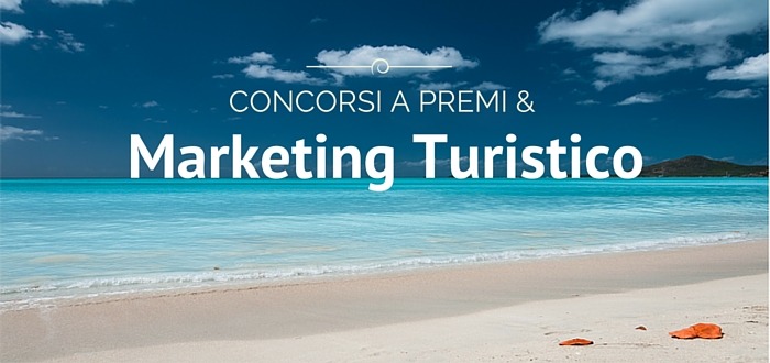 Marketing Turistico e concorsi a premi