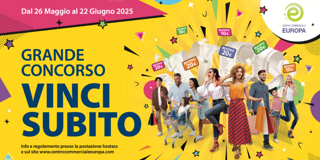 concorso-a-premi-vinci-subito-2025-per-il-centro-commerciale-europa