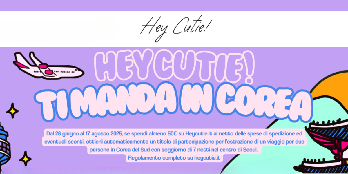 Concorso “Hey Cutie! Ti manda in Corea” 2025 per MV